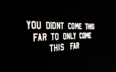 You didnt come this far to only come this far lighted text
